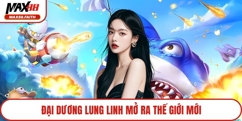 Đại dương lung linh mở ra thế giới mới