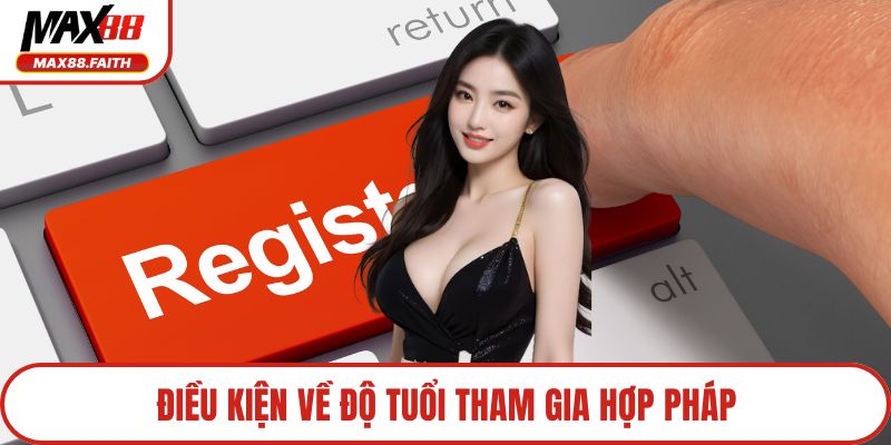 Điều kiện về độ tuổi tham gia hợp pháp