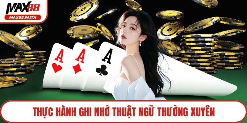 Thực hành ghi nhớ thuật ngữ thường xuyên