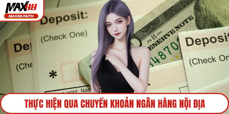 Thực hiện qua chuyển khoản ngân hàng nội địa