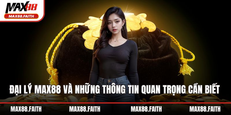 Đại lý MAX88
