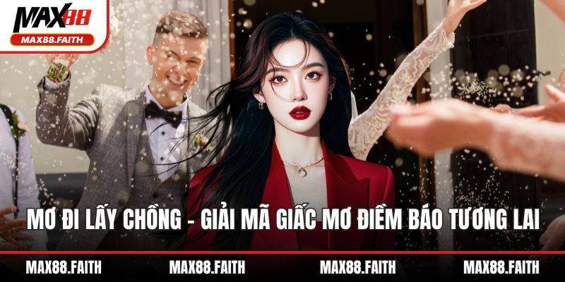 Mơ đi lấy chồng