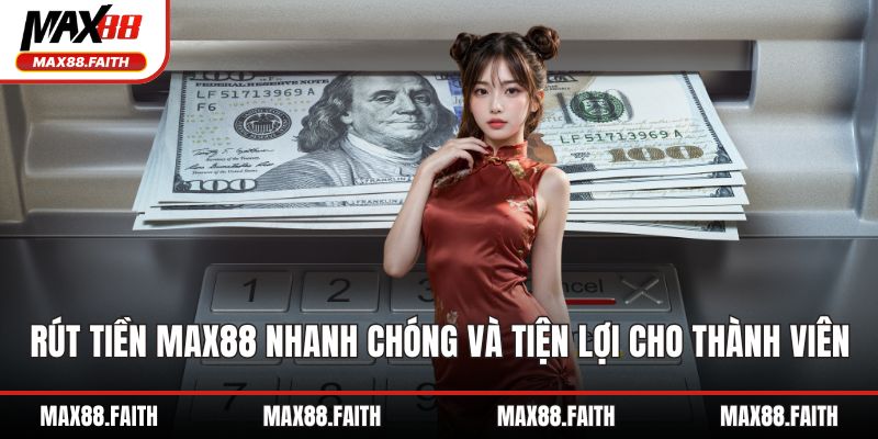 Rút tiền MAX88